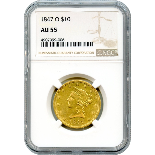 1847-O $10 Liberty Head Eagle NGC AU55