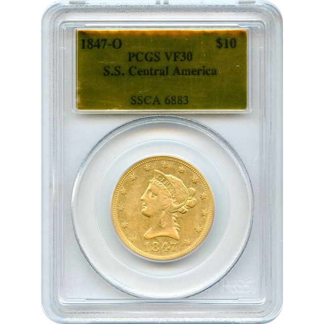 1847-O $10 Liberty Head Eagle PCGS VF30 Ex.SS Central America