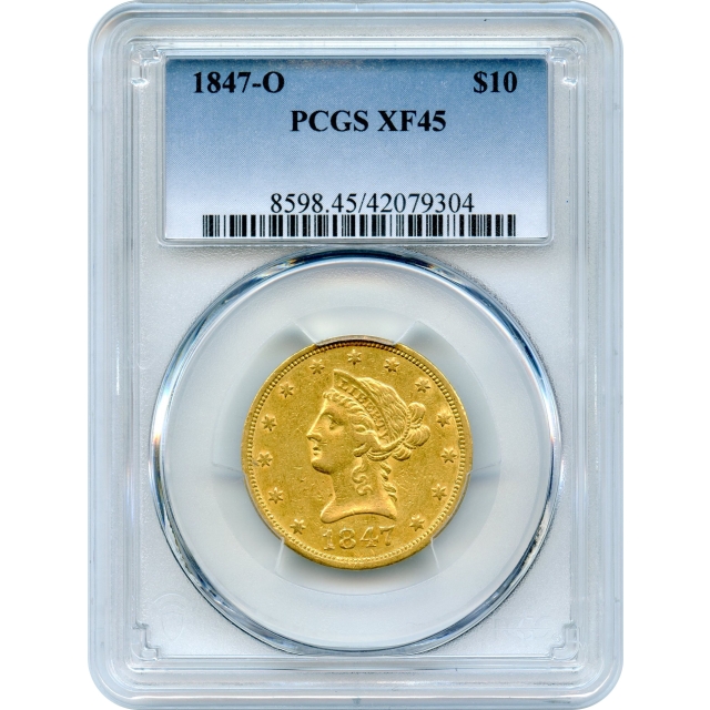 1847-O $10 Liberty Head Eagle, repunched 18, B-6880 variety PCGS XF45