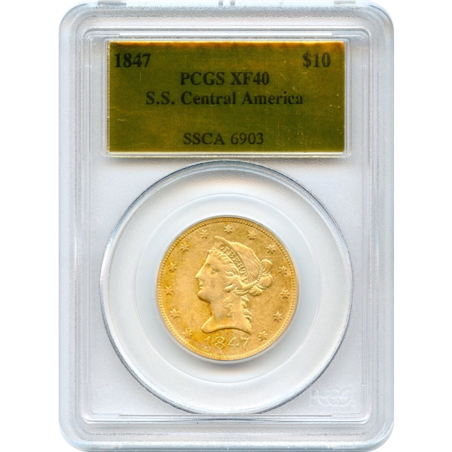 1847 $10 Liberty Head Eagle PCGS XF40 Ex.SS Central America