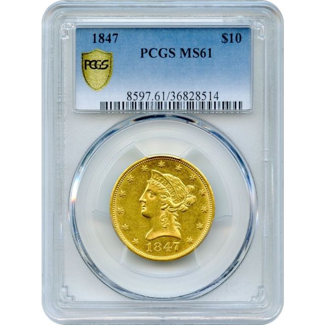 1847 $10 Liberty Head Eagle PCGS MS61