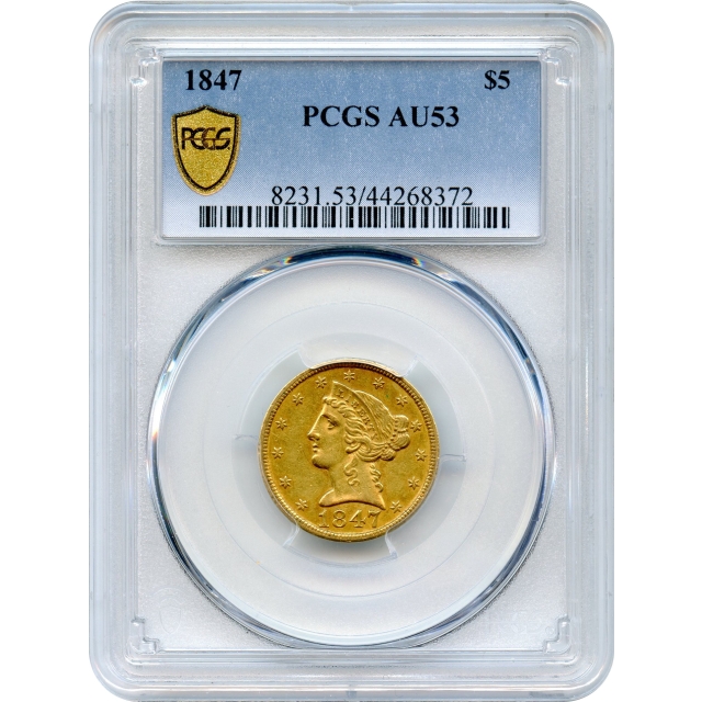 1847 $5 Liberty Head Half Eagle PCGS AU53
