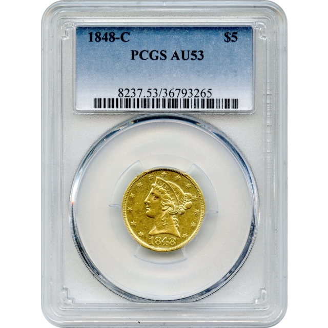 1848-C $5 Liberty Head Half Eagle PCGS AU53