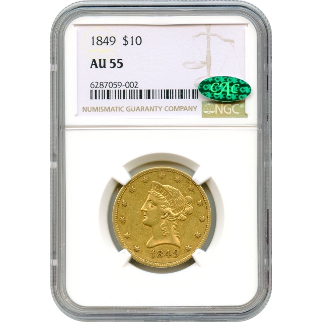 1849 $10 Liberty Head Eagle NGC AU55 (CAC)