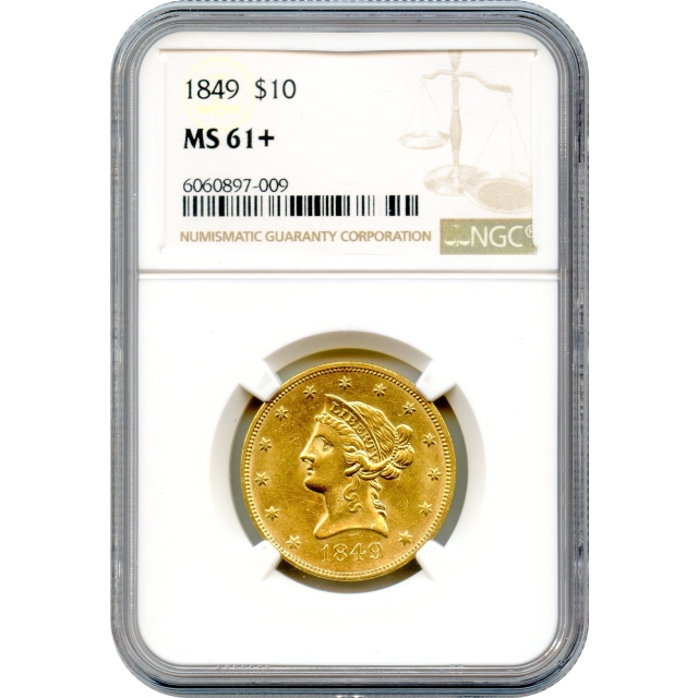 1849 $10 Liberty Head Eagle, No Motto, NGC MS61+ Rare in Mint State