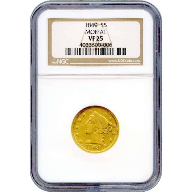 1849 $5 California Gold Half Eagle - Moffat & Co. NGC VF25