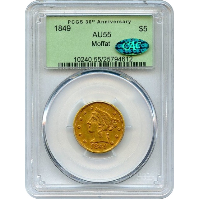 1849 $5 California Gold Half Eagle - Moffat & Co. PCGS AU55 (CAC)