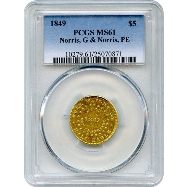 1849 $5 California Gold Half Eagle - Norris, Gregg & Norris Plain Edge K-2 PCGS MS61