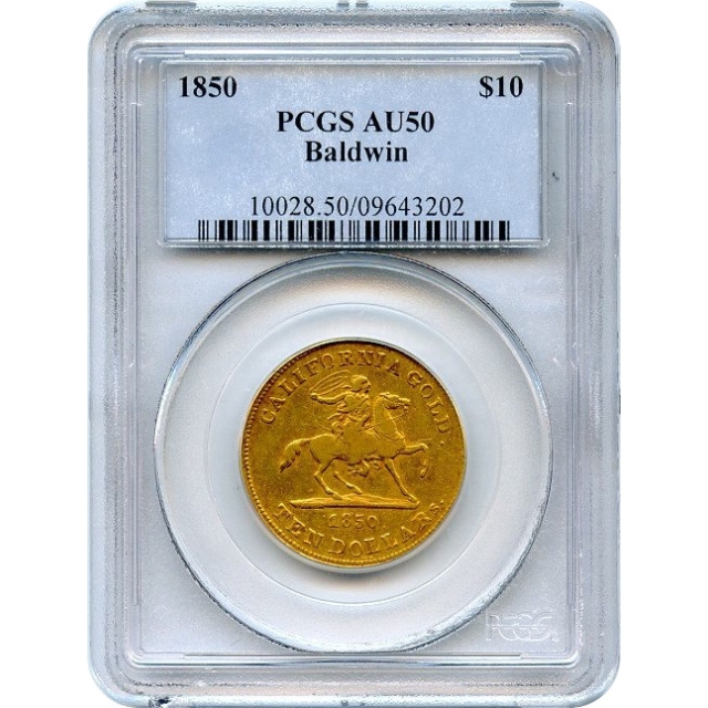 1850 $10 Baldwin California Gold - Baldwin & Company PCGS AU50