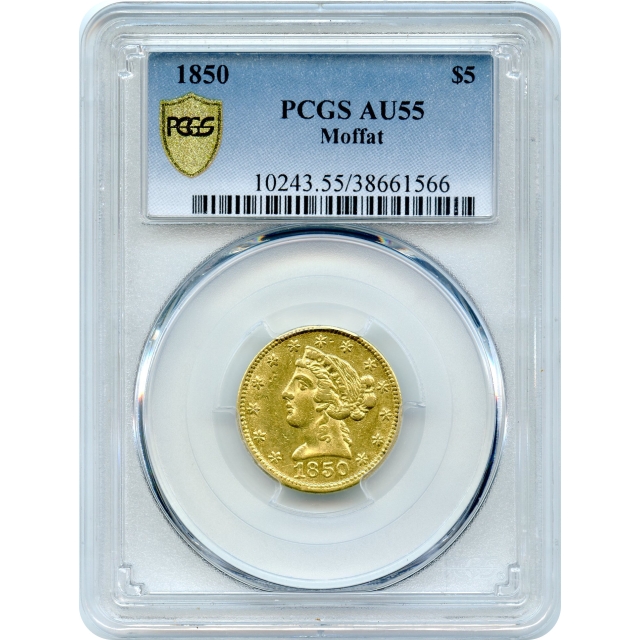 1850 $5 California Gold Half Eagle - Moffat & Co. PCGS AU55 "Territorial Gold Rarity!"