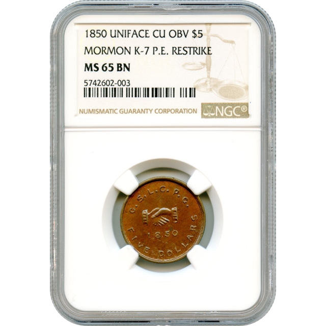 1850 $5 Mormon Copper Obverse Uniface Restrike, K-7 P.E. NGC MS65BN