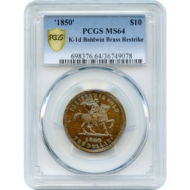 1850 $10 California Eagle Brass Restrike - Baldwin Horseman K-1d PCGS MS64