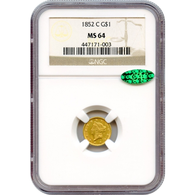 1852-C G$1 Liberty Head Gold Dollar NGC MS64 (CAC)