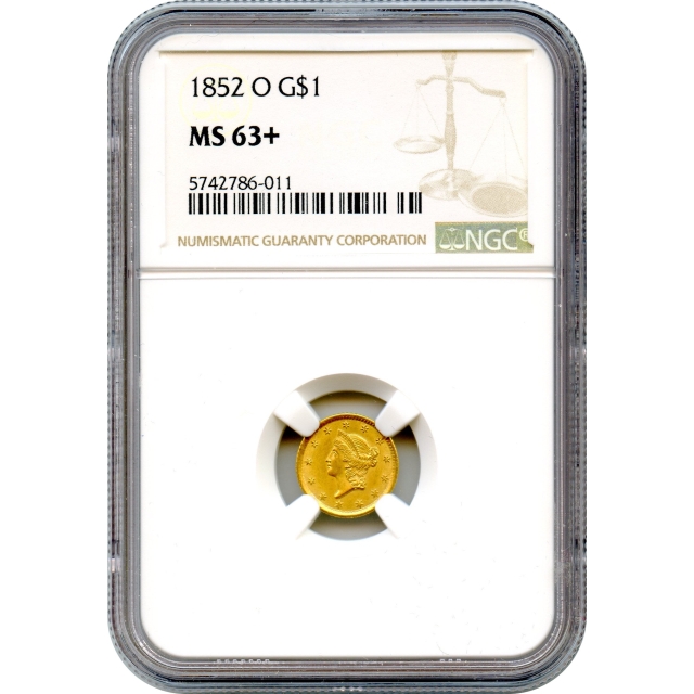 1852-O G$1 Liberty Head Gold Dollar NGC MS63+