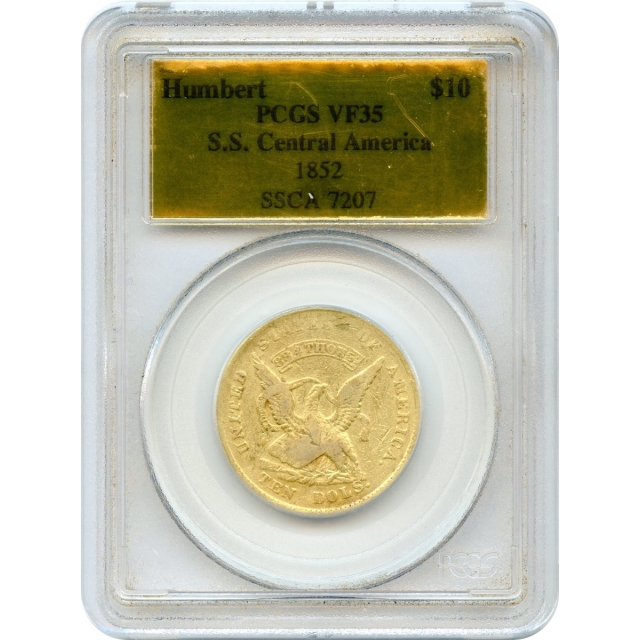 1852 $10 California Gold Eagle - Augustus Humbert PCGS VF35 Ex.SS Central America