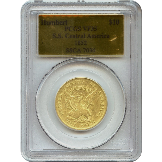 1852 $10 California Gold Eagle - Augustus Humbert PCGS VF35 Ex.SS Central America
