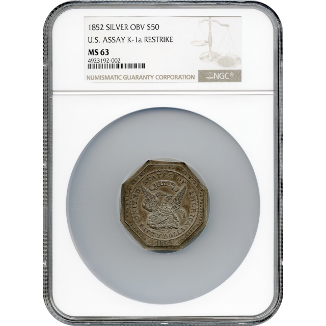 1852 $50 California Silver Obverse Uniface Restrike - U.S. Assay Office 900 Thous. NGC MS63