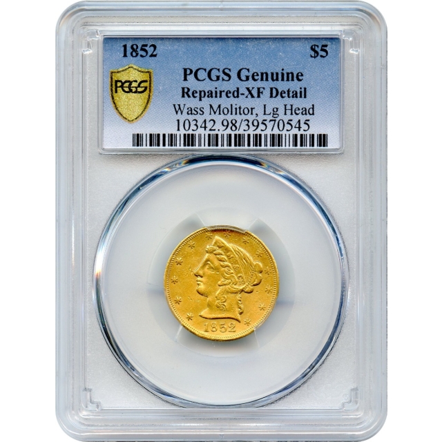 1852 $5 California Gold Wass, Molitor & Co., Large Head PCGS MS Genuine Repaired