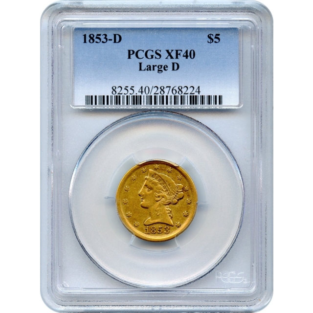 1853-D $5 Liberty Head Half Eagle, Large D PCGS XF40