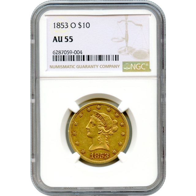 1853-O $10 Liberty Head Eagle NGC AU55