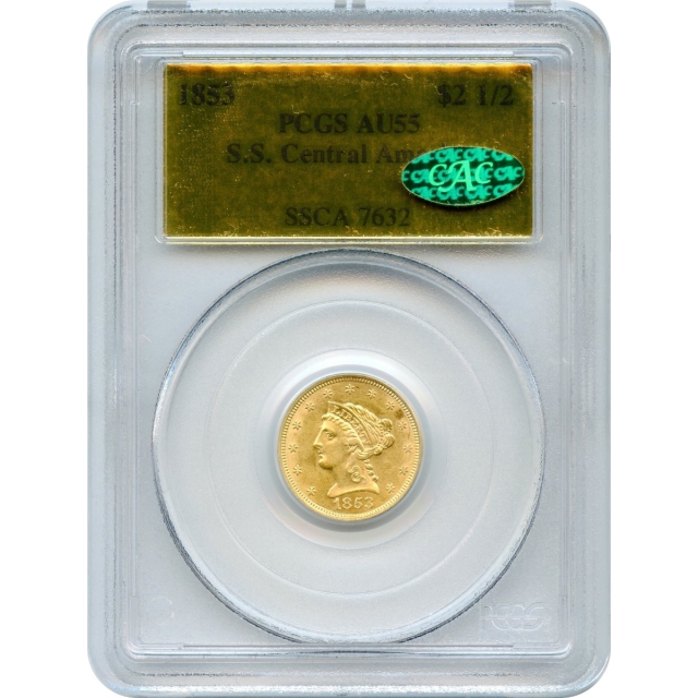 1853 $2.50 Liberty Head Quarter Eagle PCGS AU55 (CAC) Ex.SS Central America