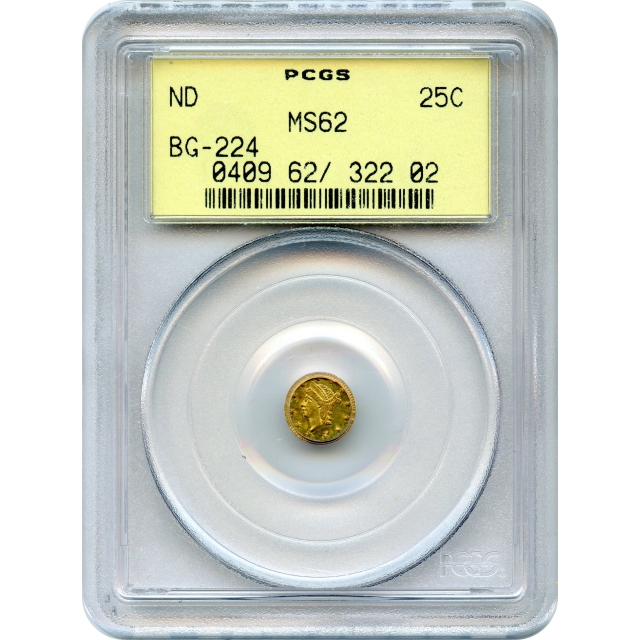 BG- 224, c.1854 California Gold Rush Circulating Fractional Gold 25C, Liberty Round PCGS MS62 R3