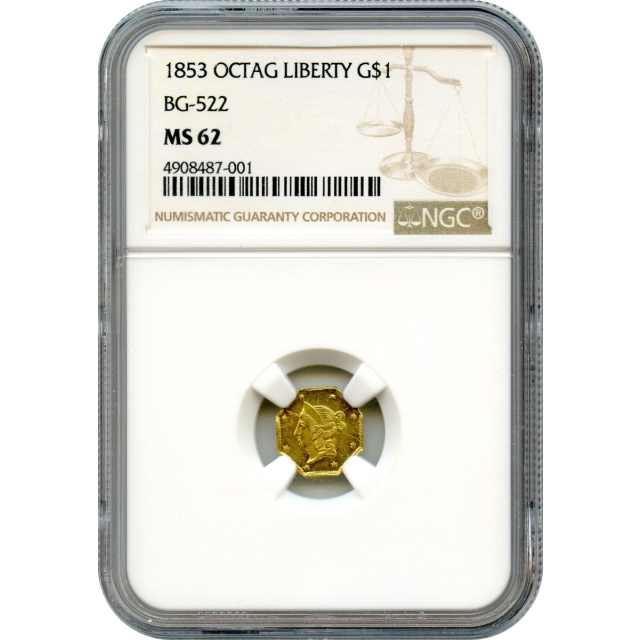 BG- 522, 1853 California Gold Rush Circulating Fractional Gold G$1, Liberty Octagonal NGC MS62  R6+ - TOP POP-!