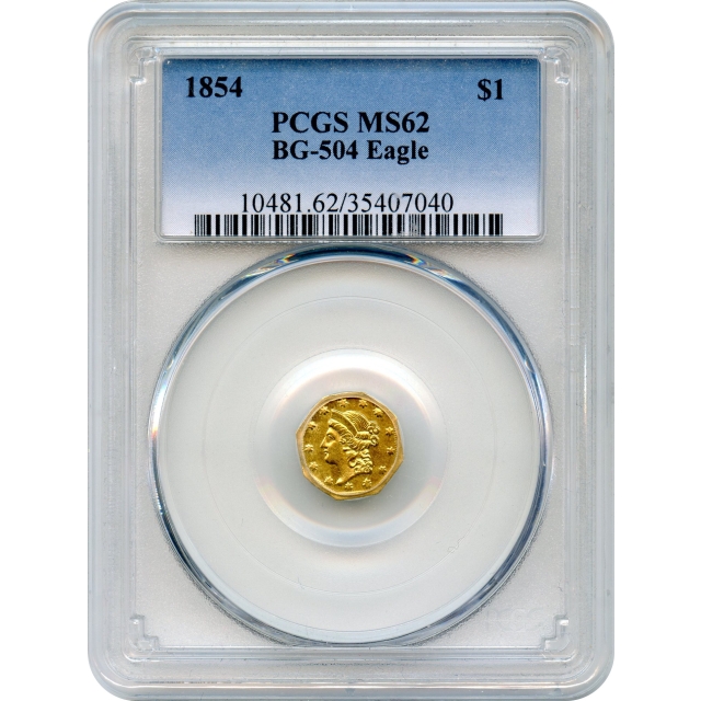 BG- 504, 1854 California Gold Rush Circulating Fractional Gold $1, Liberty Octagonal Eagle Reverse PCGS MS62 R5