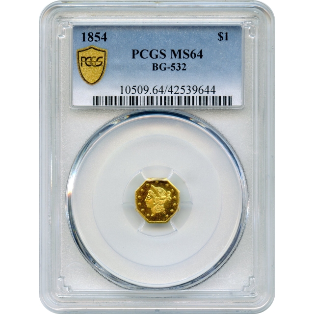 BG- 532, 1854 California Gold Rush Circulating Fractional Gold $1, Liberty Octagonal PCGS MS64 R4- Finest Known!