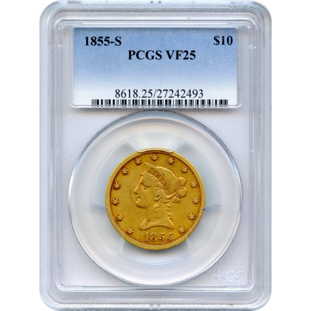 1855-S $10 Liberty Head Eagle PCGS VF25