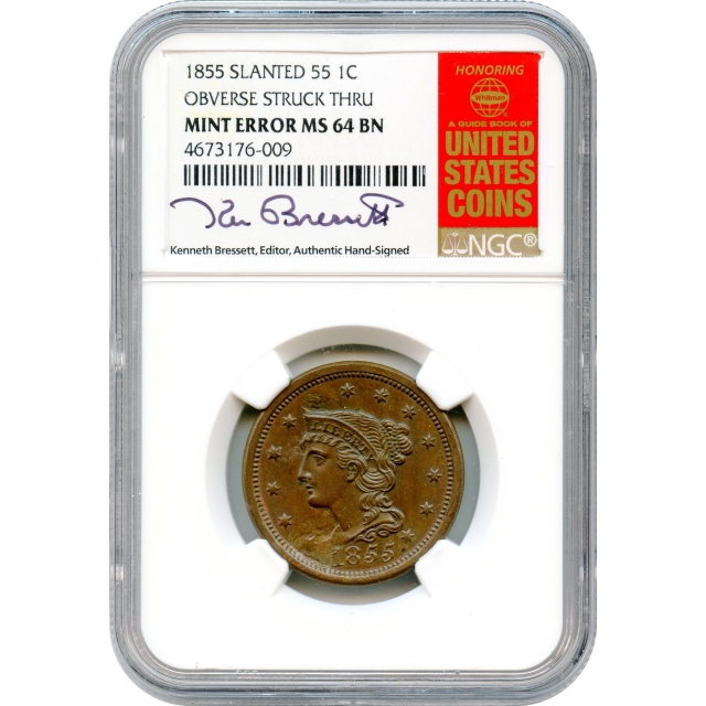 1855 1C Braided Hair Large Cent, Slanted 55 NGC MS64BN Mint Error