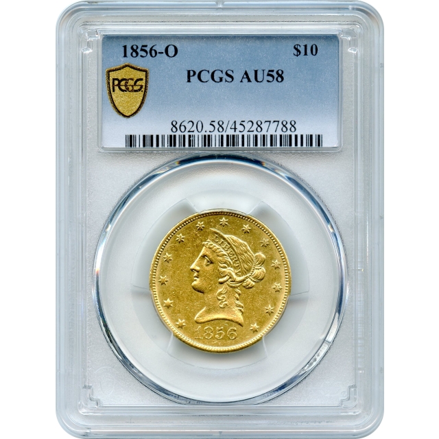 1856-O $10 Liberty Head Eagle PCGS AU58 - Condition Rarity!