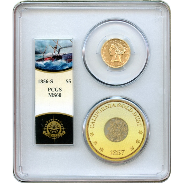 1856-S $5 Liberty Head Half Eagle PCGS MS60 Ex.SS Central America with Pinch