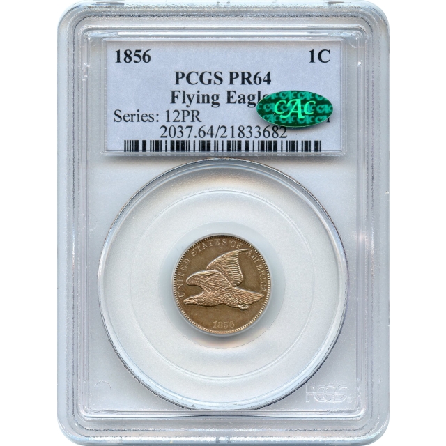 1856 1C Flying Eagle Cent PCGS PR64 (CAC)