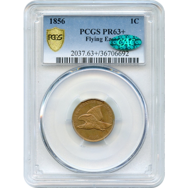 1856 1C Flying Eagle Cent PCGS PR63+ (CAC)