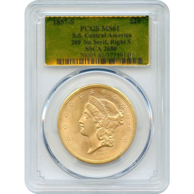 1857-S $20 Liberty Head Double Eagle, 20F PCGS MS61 Ex.SS Central America