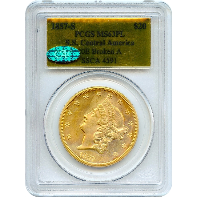 1857-S $20 Liberty Head Double Eagle, variety 20E PCGS MS63 Prooflike (CAC) Ex.SS Central America