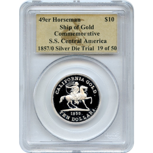 1857/0 49er $10 Baldwin 'Horseman' Silver Die Trial PCGS (19 of 50) Ex.SS Central America