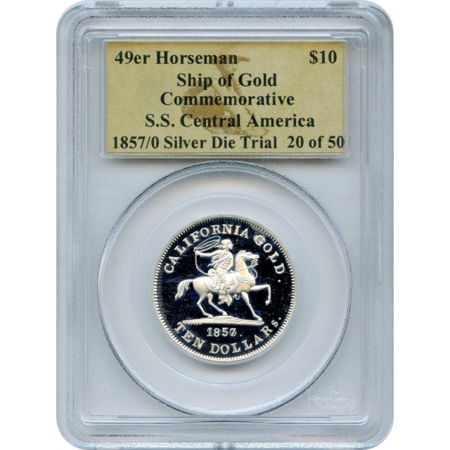 1857/0 49er $10 Baldwin 'Horseman' Silver Die Trial PCGS (20 of 50) Ex.SS Central America