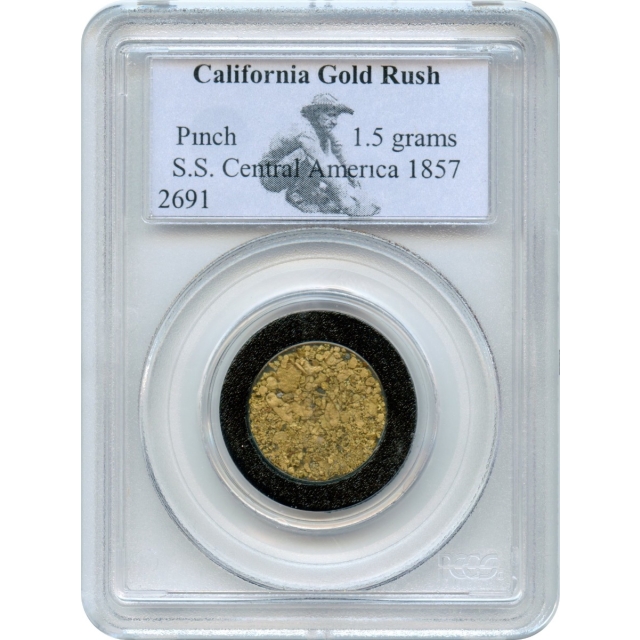 Gold Pinch - 1857 California Gold Rush 1.5 gram PCGS Ex.SS Central America (1st recovery)