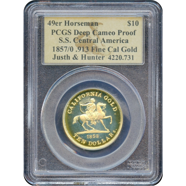 1857/0 $10 49er Horseman .913 Gold PCGS Deep Cameo Proof Ex.SS Central America