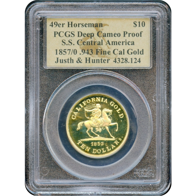 1857/0 $10 49er Horseman .943 Gold PCGS Deep Cameo Proof Ex.SS Central America