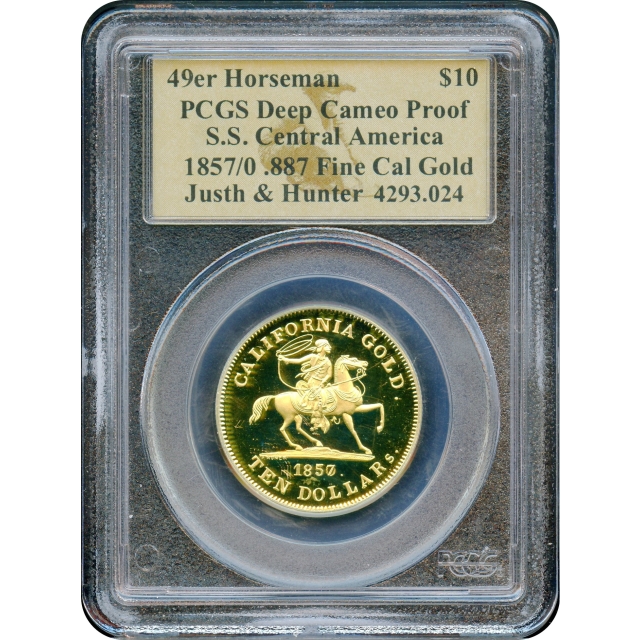 1857/0 49er $10 Horseman 887 Gold PCGS Deep Cameo Proof Ex. SS Central America