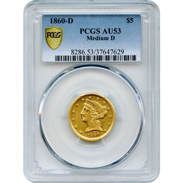 1860-D $5 Liberty Head Half Eagle, Medium D PCGS AU53
