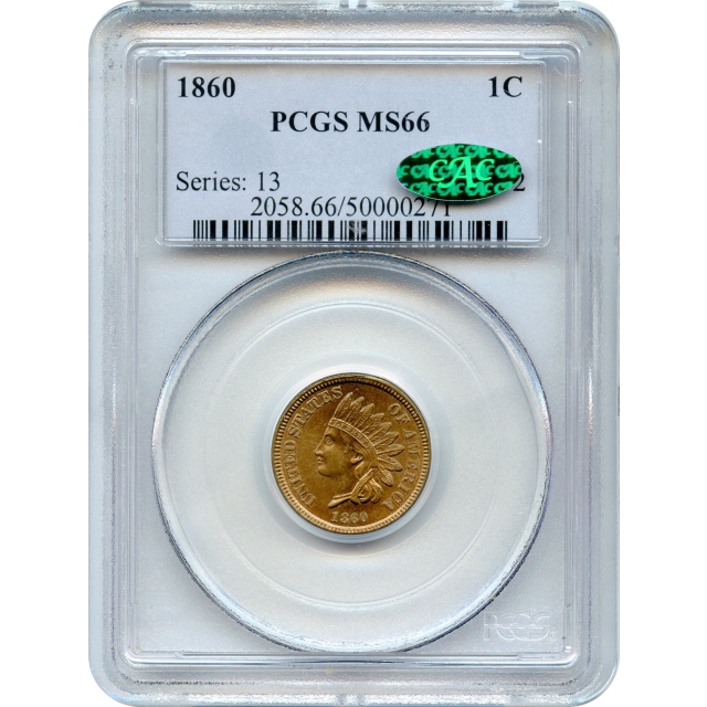 1860 1C Indian Head Cent, Copper-Nickel PCGS MS66 (CAC)