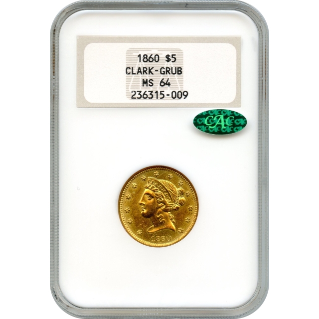 1860 $5 Colorado Gold - Clark, Gruber Half Eagle NGC MS64 (CAC)