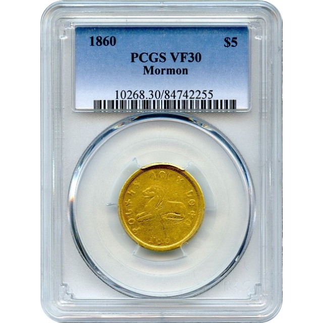 1860 $5 Mormon Gold Half Eagle PCGS VF30