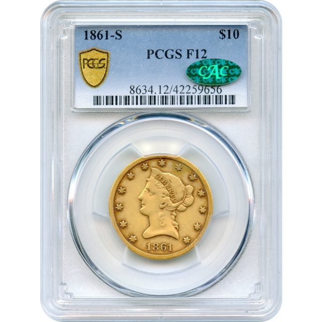1861-S $10 Liberty Head Eagle PCGS F12 (CAC)