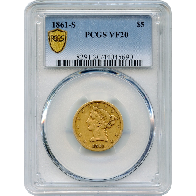 1861-S $5 Liberty Head Half Eagle PCGS VF20