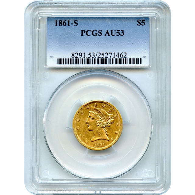 1861-S $5 Liberty Head Half Eagle PCGS AU53
